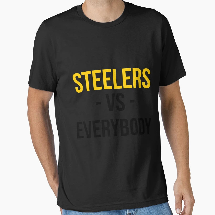 Pittsburgh Steelers Vs Everybody T-Shirt - Novelty Apparel Unisex - T-Shirt, Sweatshirt, Hoodie