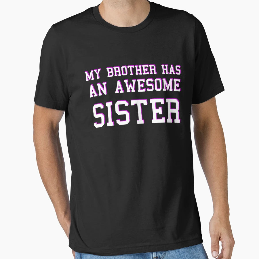 Sister T-Shirt - Trendy Graphic Men Women - T-Shirt, Sweatshirt, Hoodie
