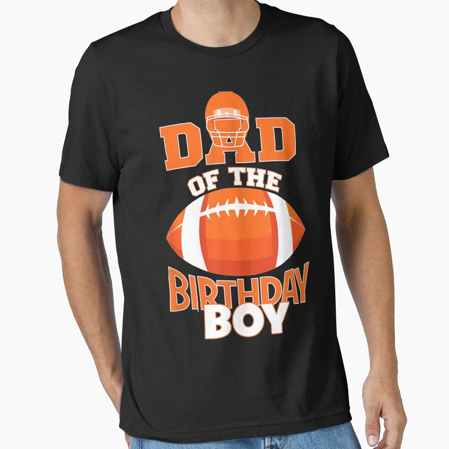 Dad Birthday American Football Party T-Shirt - Unique Graphic Unisex - T-Shirt, Sweatshirt, Hoodie