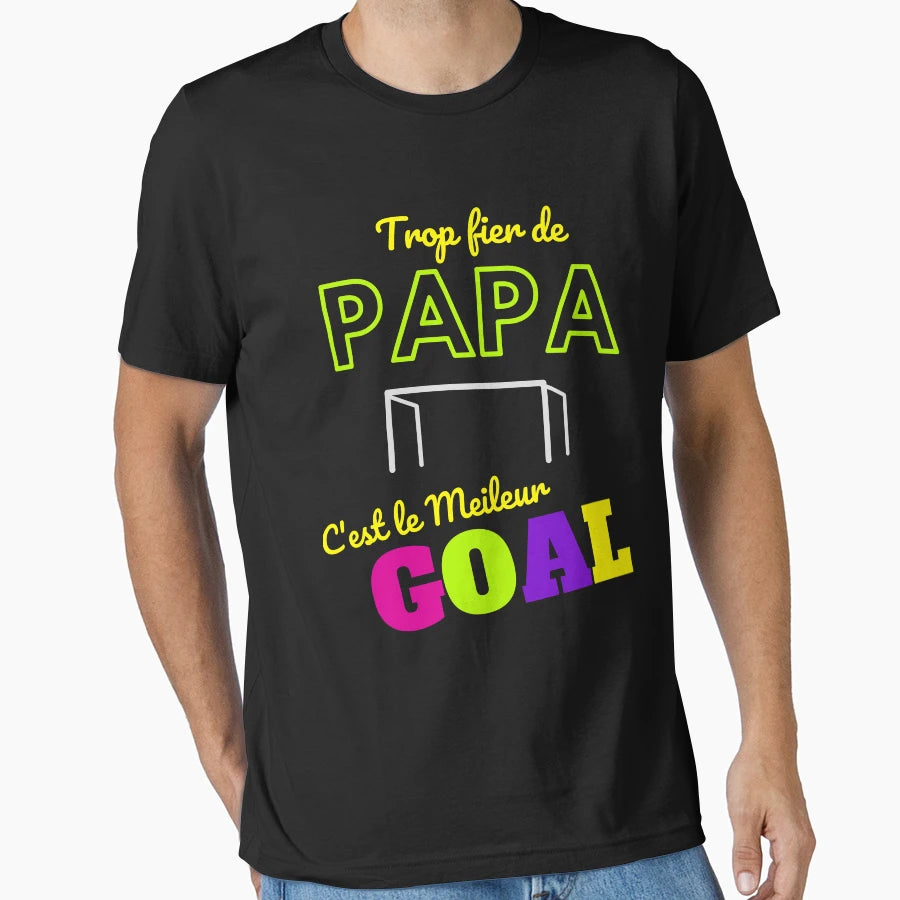 Gift Dad Goal Goalkeeper Football T-Shirt - Streetwear Style Men Women - T-Shirt, Sweatshirt, Hoodie