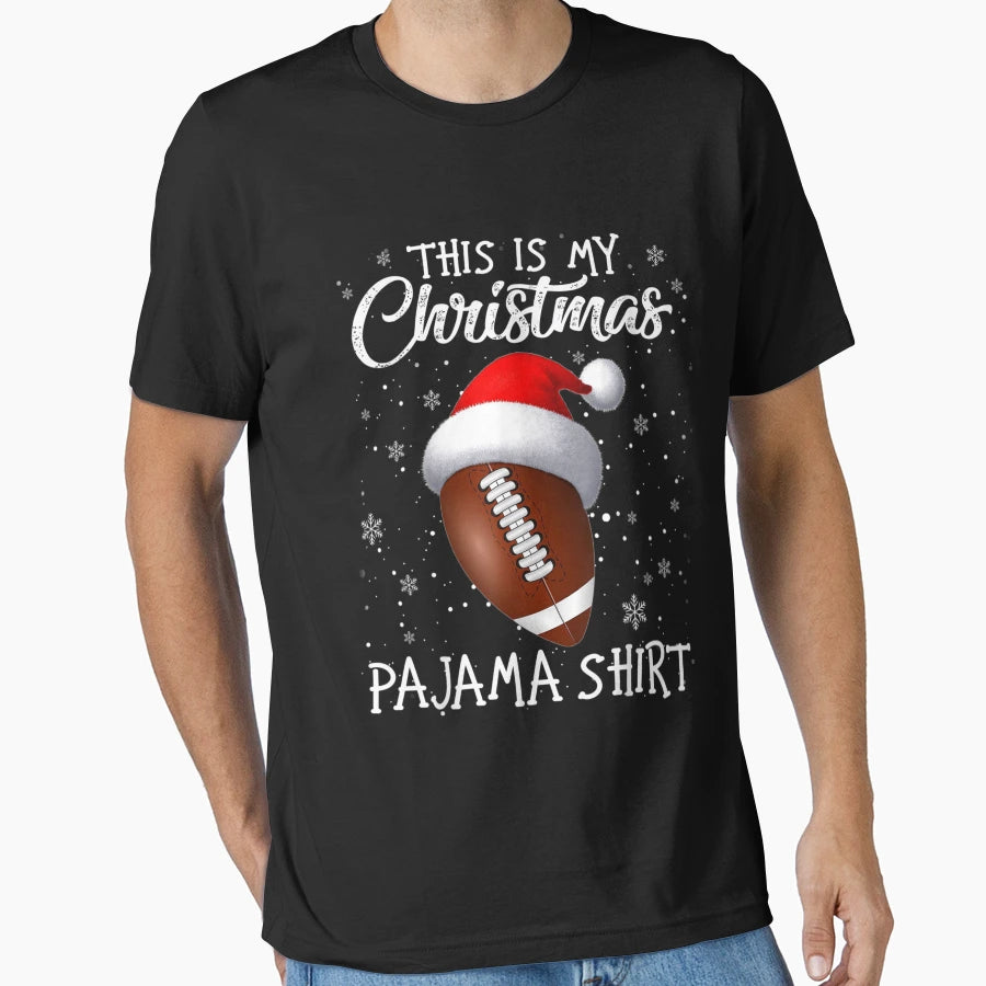 This Is My Pajama Gift Football Lover T-Shirt - Streetwear Style for Adults - T-Shirt, Sweatshirt, Hoodie