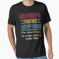 Grandpa Know Everything T-Shirt - Trendy Graphic Unisex - T-Shirt, Sweatshirt, Hoodie