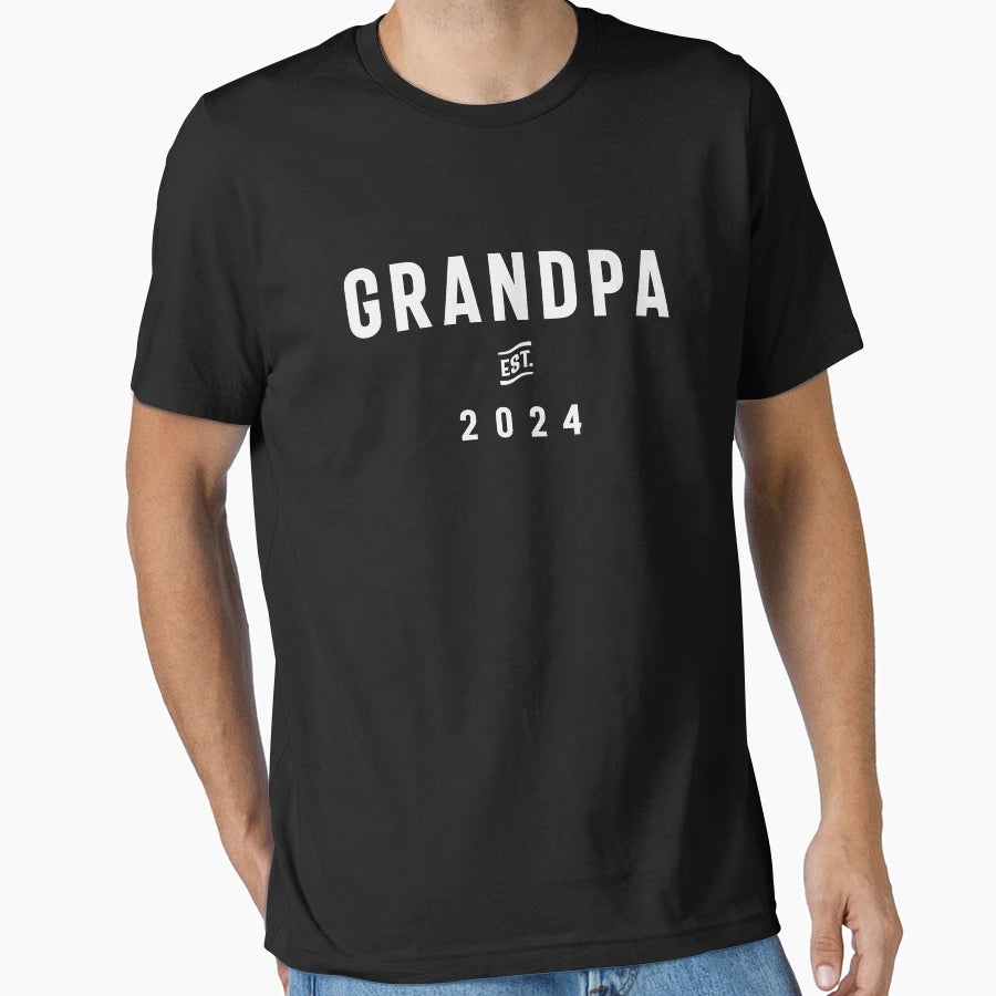 Grandpa Est 2024 Soon To Be Grandpa T-Shirt - Streetwear Style Unisex - T-Shirt, Sweatshirt, Hoodie