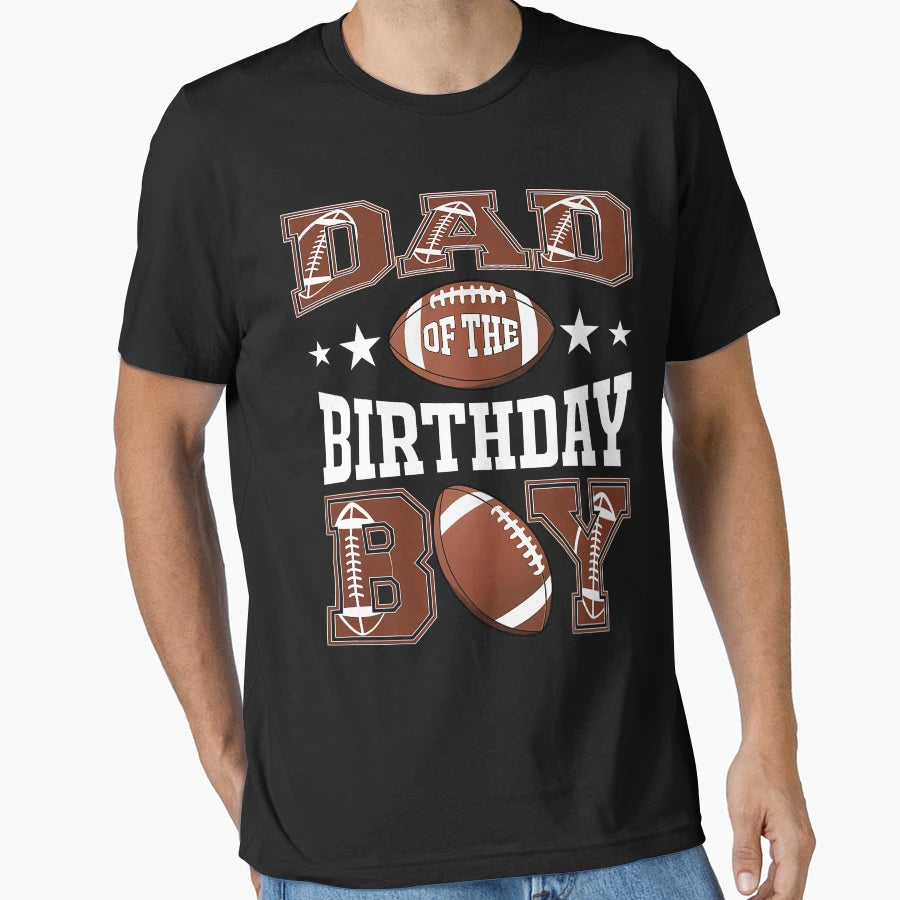 Dad Birthday Football Game Day T-Shirt - Unique Graphic for Adults - T-Shirt, Sweatshirt, Hoodie