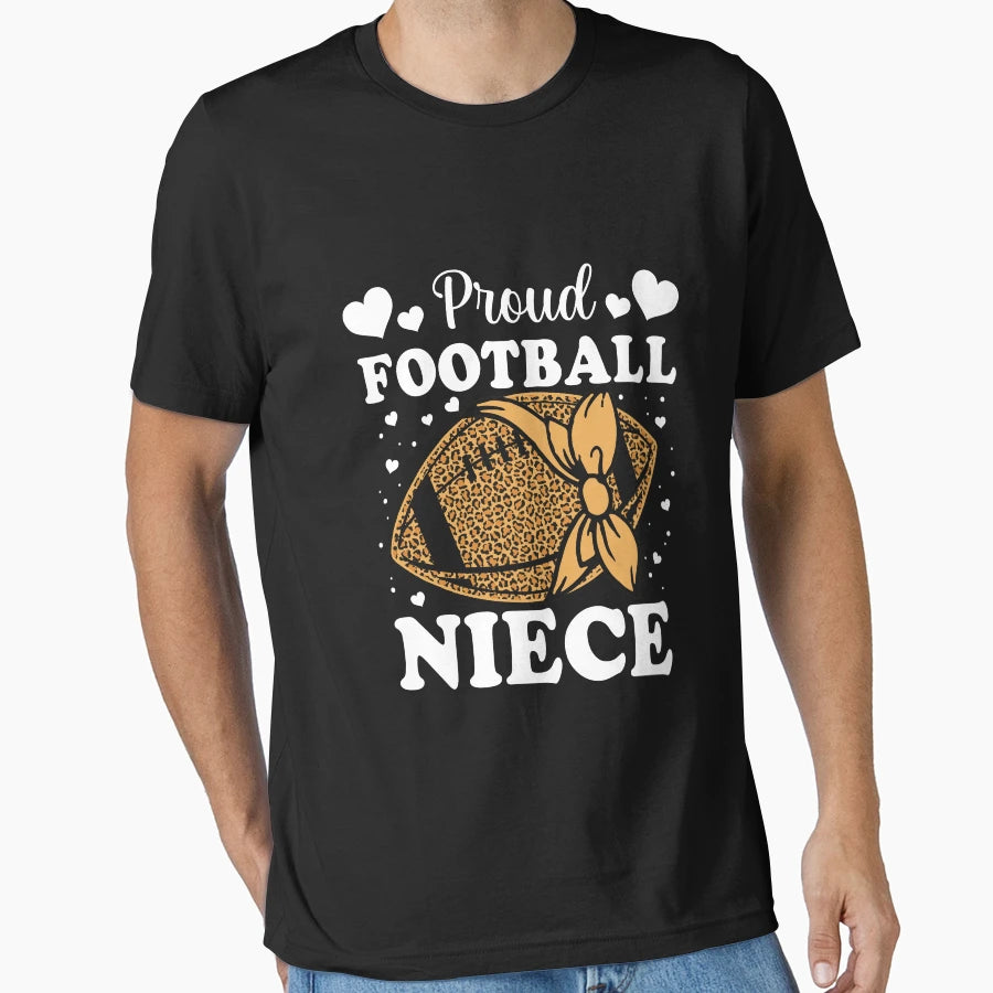 Proud Football Niece Funny Player T-Shirt - Unique Graphic for Adults - T-Shirt, Sweatshirt, Hoodie