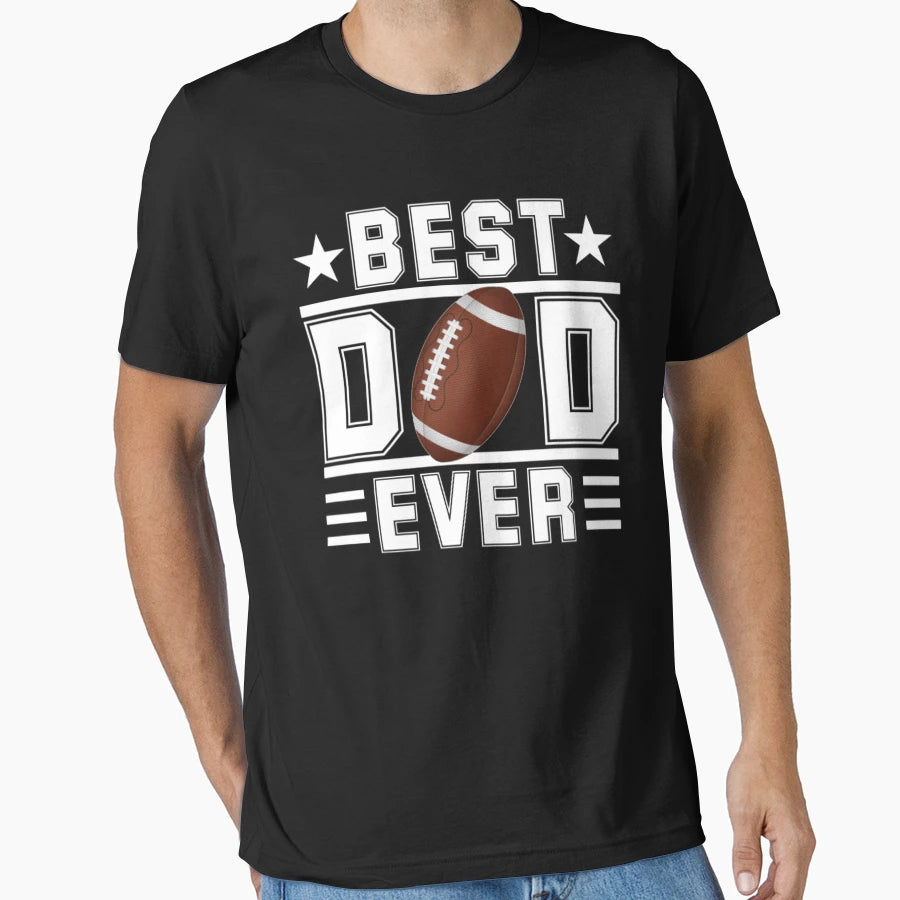 Best Dad Ever American Football T-Shirt - Minimalist Print Men Women - T-Shirt, Sweatshirt, Hoodie