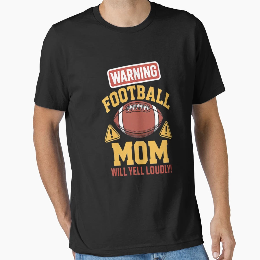 Warning American Football Mom Yell T-Shirt - Custom Art Print Unisex - T-Shirt, Sweatshirt, Hoodie