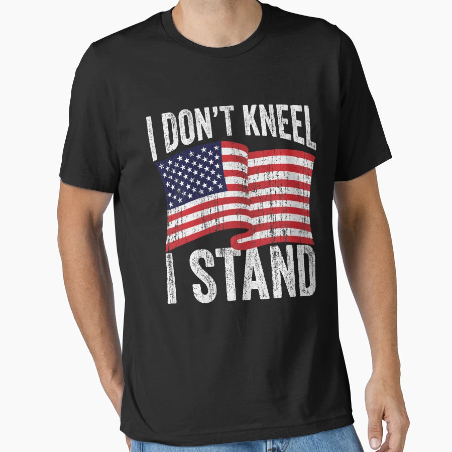 I Dont Kneel I Stand T-Shirt - Unique Graphic Men Women - T-Shirt, Sweatshirt, Hoodie