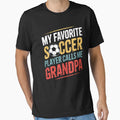 My Favorite Soccer Player Calls Me T-Shirt - Graphic Print Men Women - T-Shirt, Sweatshirt, Hoodie