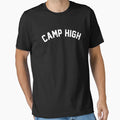 Camp High T-Shirt - Casual Everyday Wear Men Women - T-Shirt, Sweatshirt, Hoodie
