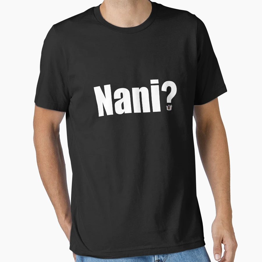 Nani T-Shirt - Trendy Graphic Unisex - T-Shirt, Sweatshirt, Hoodie