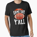 Awesome Its Gameday Yall Football T-Shirt - Unique Graphic for Adults - T-Shirt, Sweatshirt, Hoodie