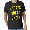 Badass Great Uncle T-Shirt - Aesthetic Graphic Unisex - T-Shirt, Sweatshirt, Hoodie