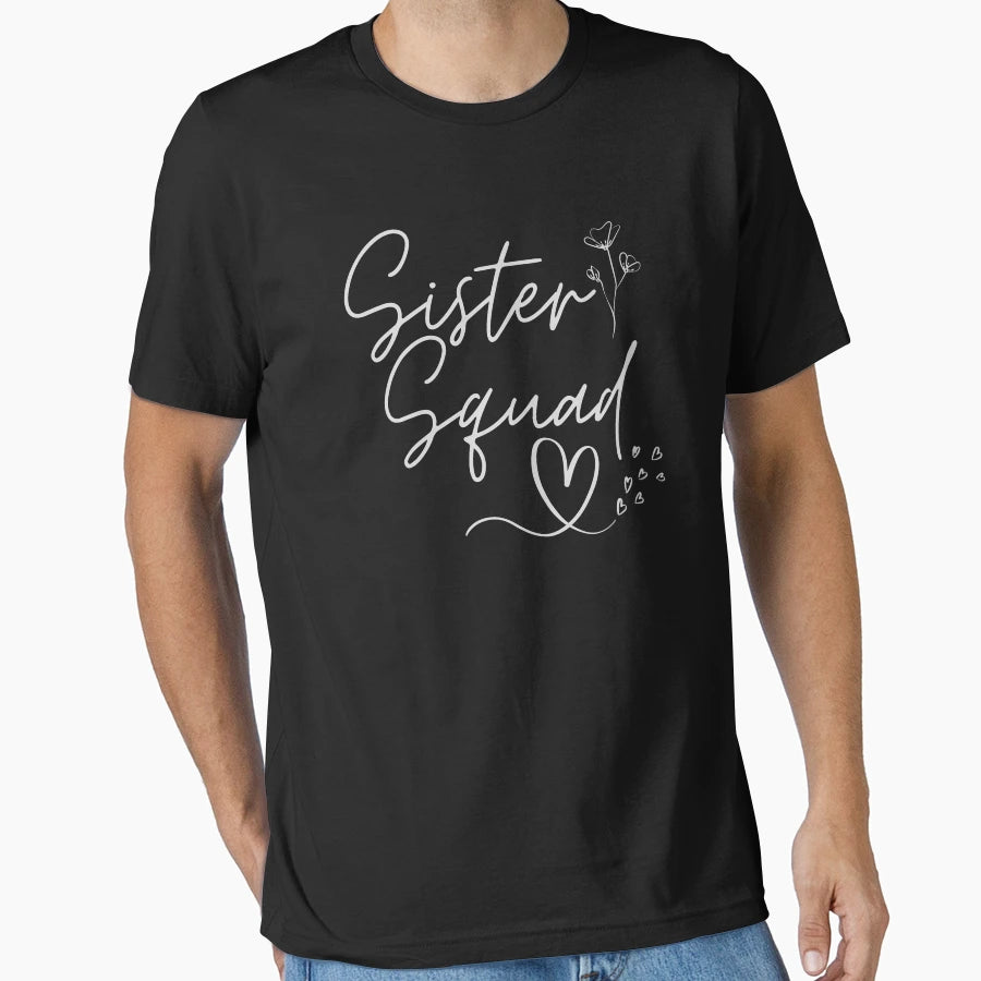 Sister Squad Sisters Before Misters T-Shirt - Graphic Print for Adults - T-Shirt, Sweatshirt, Hoodie