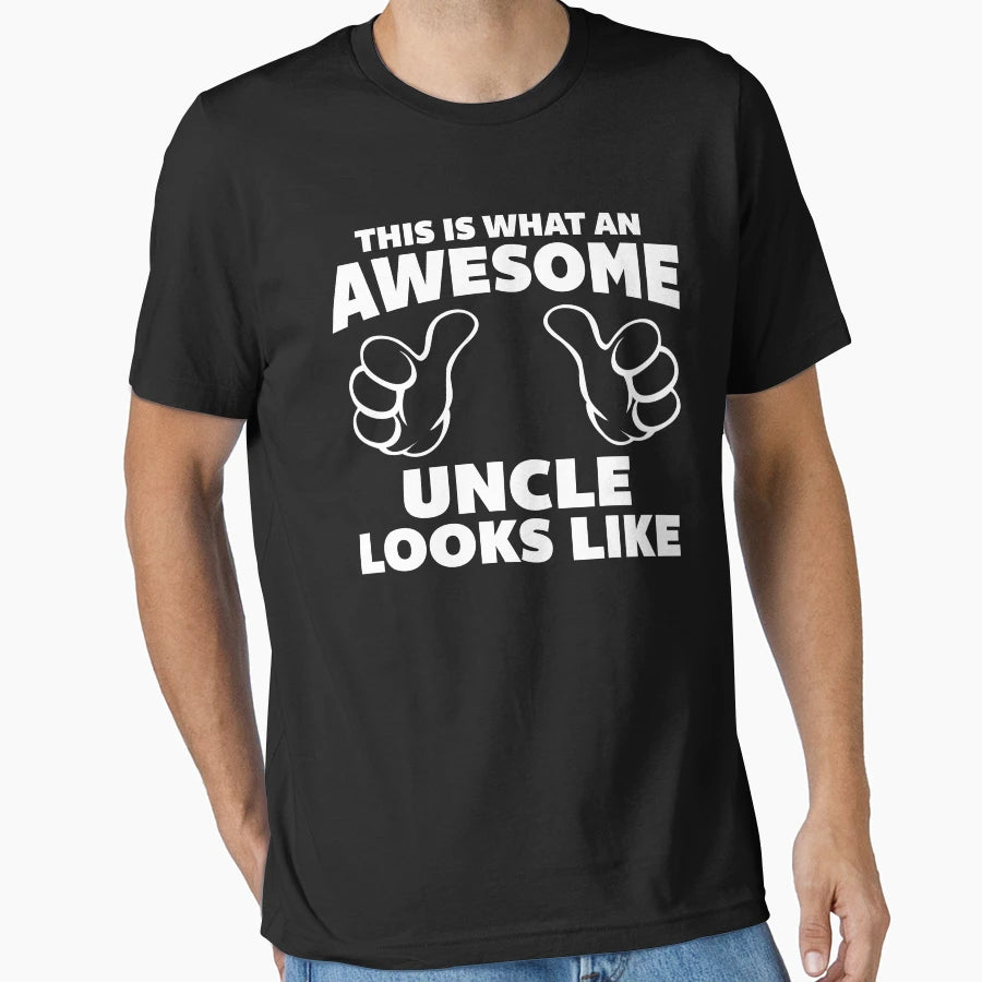 Awesome Uncle Looks Like T-Shirt - Fun Novelty Design Men Women - T-Shirt, Sweatshirt, Hoodie