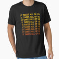 It Takes All Us T-Shirt - Aesthetic Graphic Unisex - T-Shirt, Sweatshirt, Hoodie