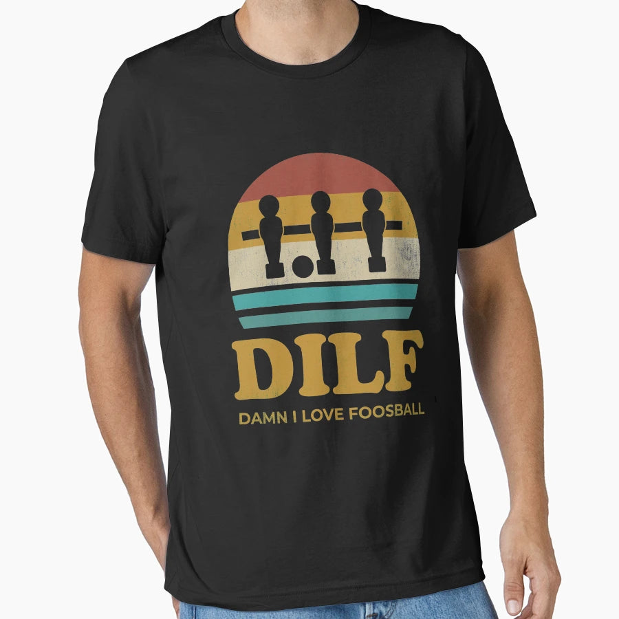 Dilf Damn I Love Foosball T-Shirt - Trendy Graphic for Adults - T-Shirt, Sweatshirt, Hoodie