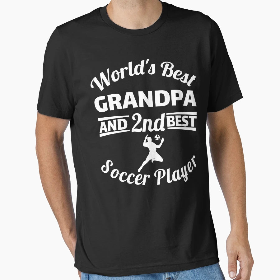 Worlds Best Grandpa And 2Nd Best T-Shirt - Casual Everyday Wear Men Women - T-Shirt, Sweatshirt, Hoodie