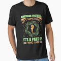 American Football Aint Something T-Shirt - Casual Everyday Wear Men Women - T-Shirt, Sweatshirt, Hoodie