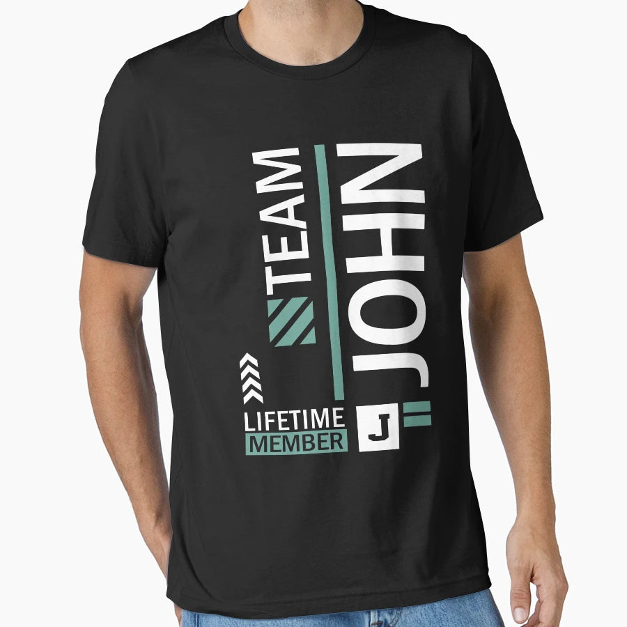 Team John T-Shirt - Casual Everyday Wear for Adults - T-Shirt, Sweatshirt, Hoodie