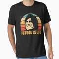 Futbol Is Life T-Shirt - Graphic Print Unisex - T-Shirt, Sweatshirt, Hoodie