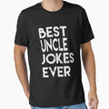Best Uncle Jokes Ever Creative Uncle T-Shirt - Graphic Print for Adults - T-Shirt, Sweatshirt, Hoodie