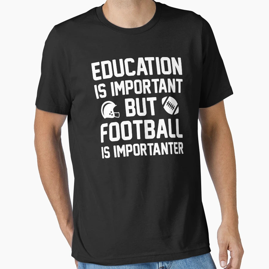Football Importanter T-Shirt - Minimalist Print Men Women - T-Shirt, Sweatshirt, Hoodie