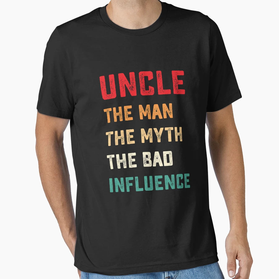 Fun Uncle Myth Bad Influence T-Shirt - Streetwear Style Unisex - T-Shirt, Sweatshirt, Hoodie