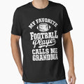 My Football Player Calls Me Grandma T-Shirt - Unique Graphic Unisex - T-Shirt, Sweatshirt, Hoodie