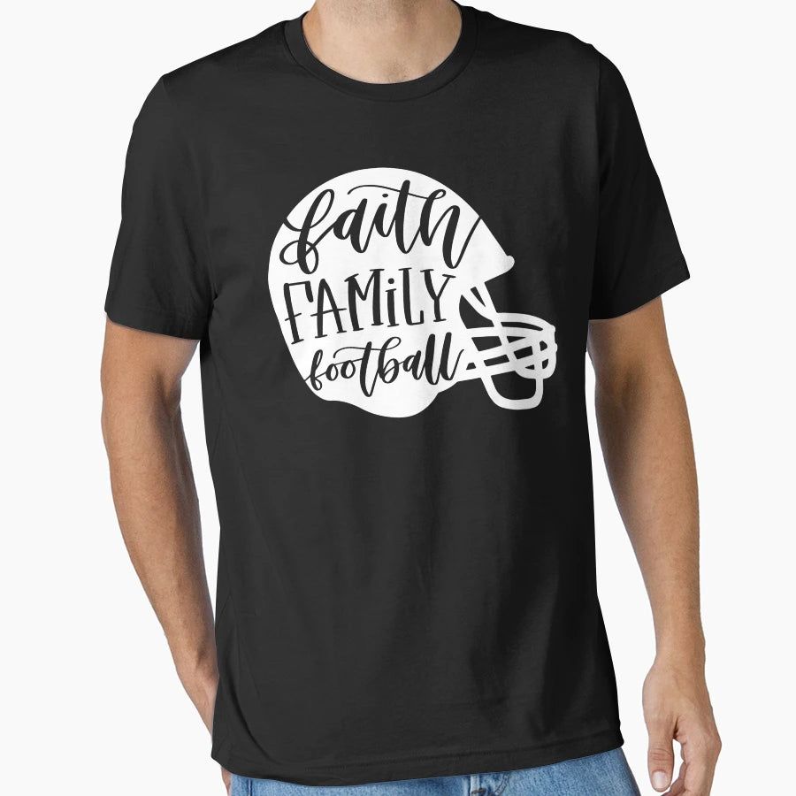 Faith Family Football T-Shirt - Casual Everyday Wear Unisex - T-Shirt, Sweatshirt, Hoodie