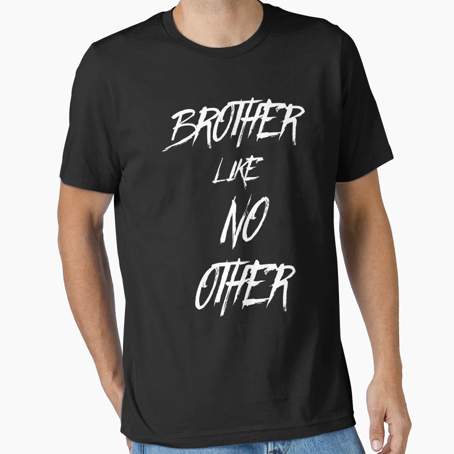 Brother Like No Other T-Shirt - Custom Art Print Unisex - T-Shirt, Sweatshirt, Hoodie