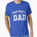 Football Dad Gift Proud Father T-Shirt - Streetwear Style for Adults - T-Shirt, Sweatshirt, Hoodie