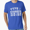 Type 1 Sister Diabetes Awareness Sports T-Shirt - Trendy Graphic Men Women - T-Shirt, Sweatshirt, Hoodie