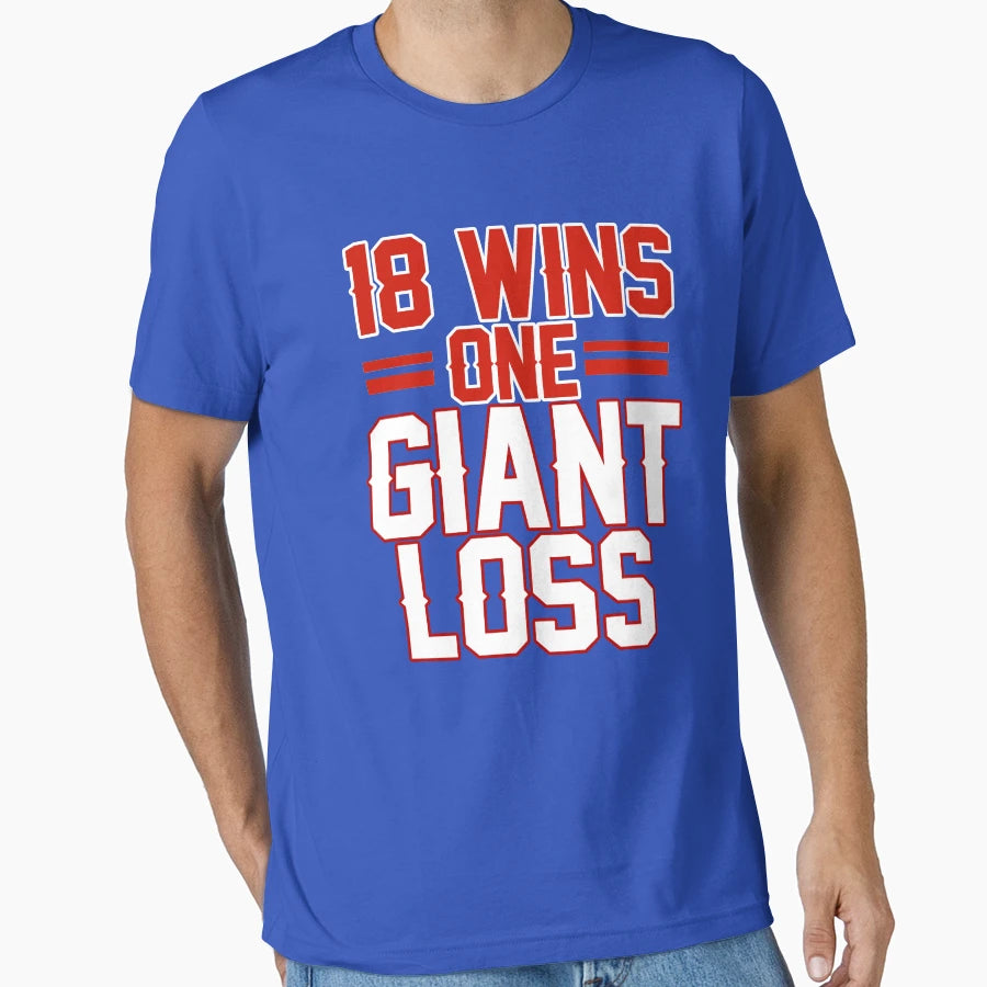 18 Wins 1 Giant Loss New York Football T-Shirt - Unique Graphic for Adults - T-Shirt, Sweatshirt, Hoodie