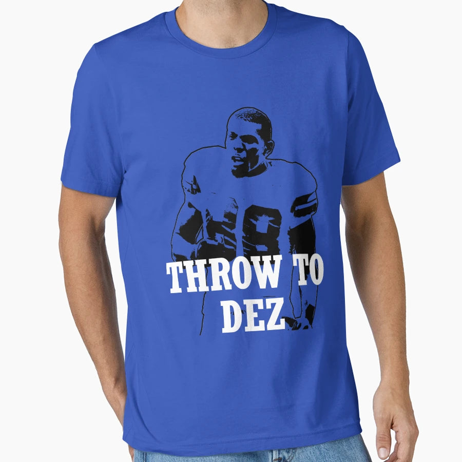Throw To Dez T-Shirt - Streetwear Style for Adults - T-Shirt, Sweatshirt, Hoodie