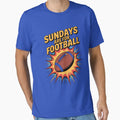 Sundays Are Football T-Shirt - Streetwear Style Unisex - T-Shirt, Sweatshirt, Hoodie