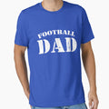 Football Dad Gift Proud Father Distressed T-Shirt - Custom Art Print Unisex - T-Shirt, Sweatshirt, Hoodie