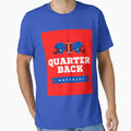 Quarter Back Material T-Shirt - Custom Art Print Unisex - T-Shirt, Sweatshirt, Hoodie