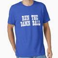 Run Damn Ball T-Shirt - Minimalist Print Unisex - T-Shirt, Sweatshirt, Hoodie
