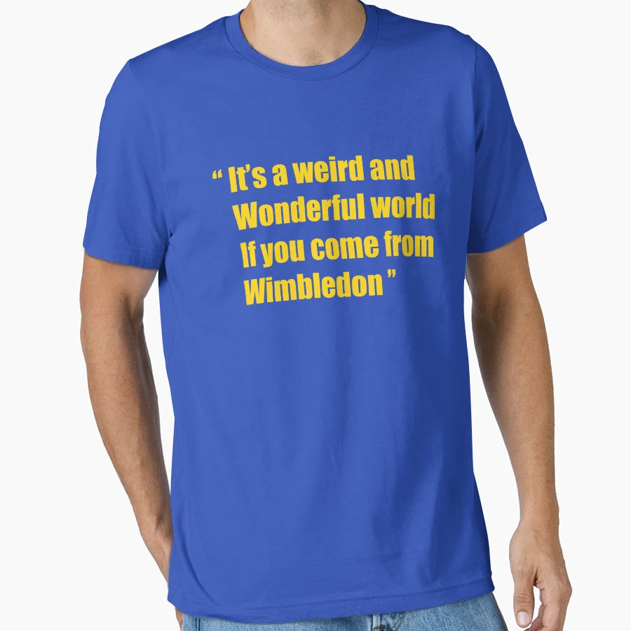 Weird And Wonderful Wimbledon T-Shirt - Custom Art Print Men Women - T-Shirt, Sweatshirt, Hoodie