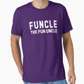 Funcle Fun Uncle T-Shirt - Fun Novelty Design Men Women - T-Shirt, Sweatshirt, Hoodie