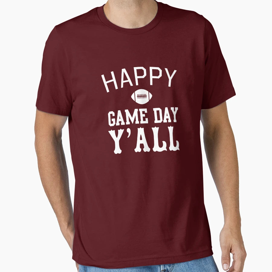 Happy Game Day Yall T-Shirt - Casual Everyday Wear Men Women - T-Shirt, Sweatshirt, Hoodie