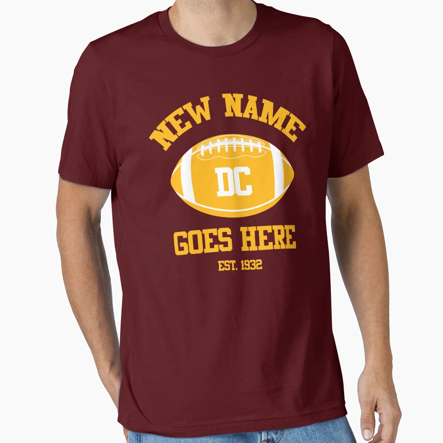 Washington Football Team New Name Goes T-Shirt - Unique Graphic Men Women - T-Shirt, Sweatshirt, Hoodie