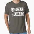 Uncle Squad T-Shirt - Fun Novelty Design for Adults - T-Shirt, Sweatshirt, Hoodie