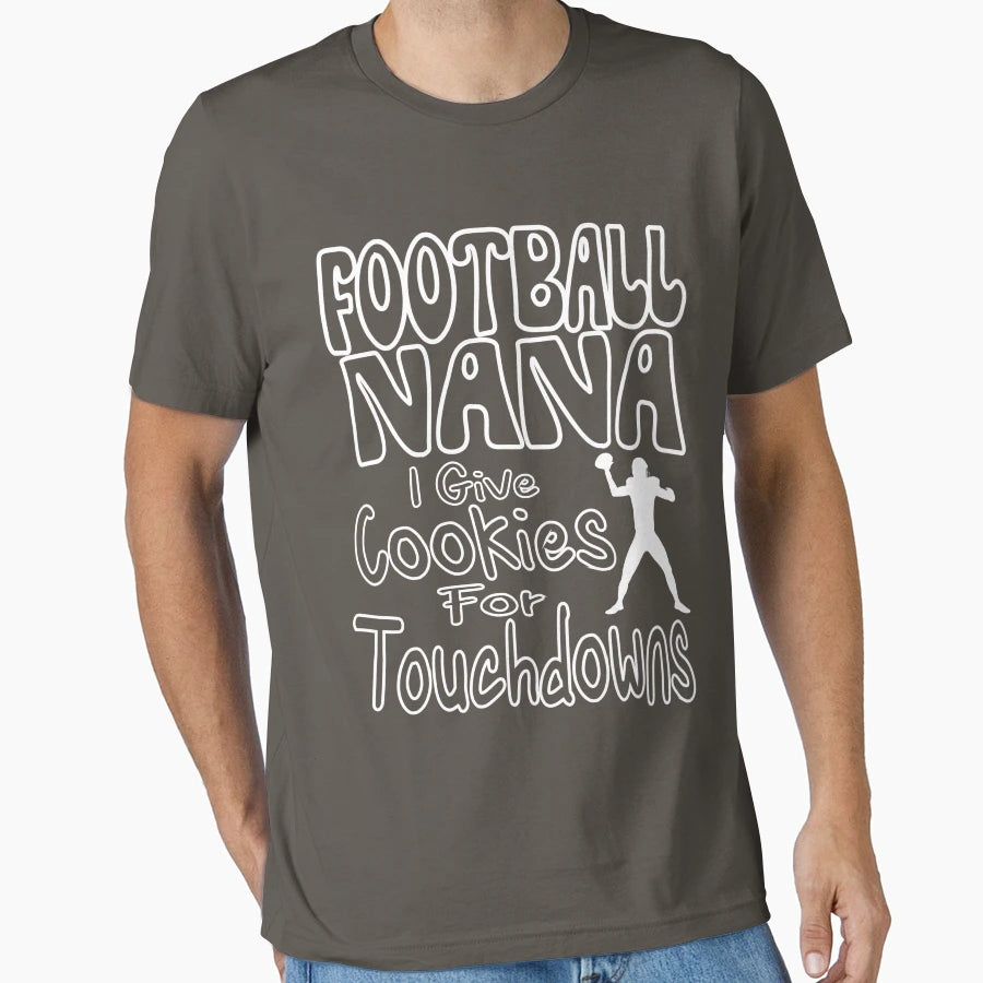 Football Nana Cookies Touchdowns T-Shirt - Streetwear Style Men Women - T-Shirt, Sweatshirt, Hoodie