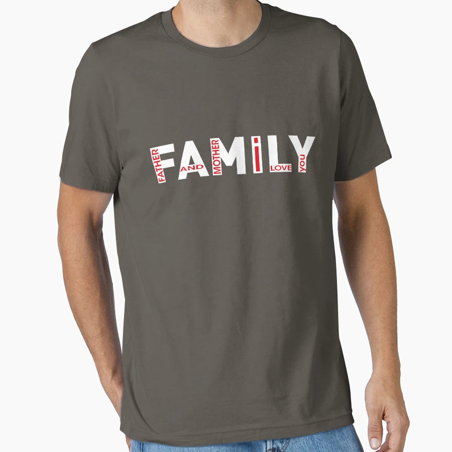 Copy Father And Mother I Love You I T-Shirt - Casual Everyday Wear Unisex - T-Shirt, Sweatshirt, Hoodie