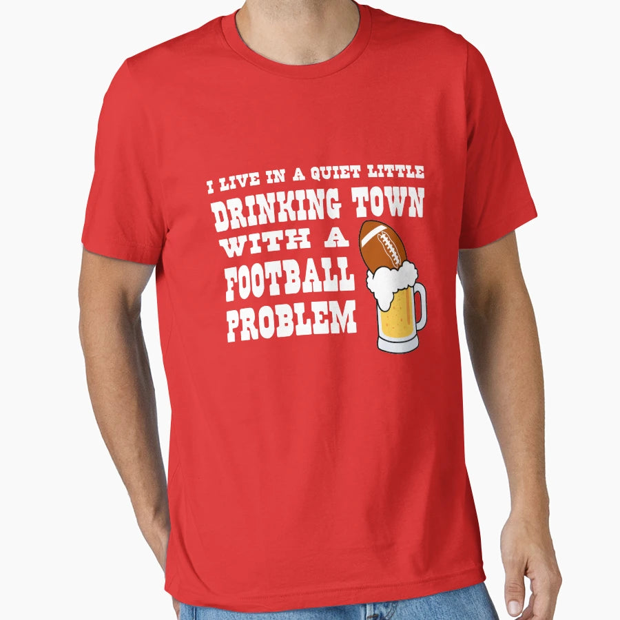 Football Drinking Town T-Shirt - Unique Graphic Men Women - T-Shirt, Sweatshirt, Hoodie