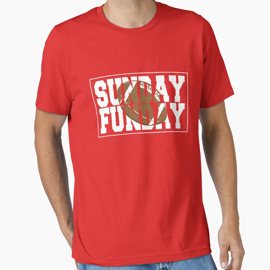 Sunday Funday T-Shirt - Graphic Print Men Women - T-Shirt, Sweatshirt, Hoodie