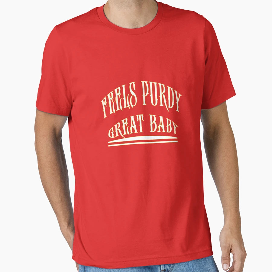 Feels Purdy Great T-Shirt - Fun Novelty Design for Adults - T-Shirt, Sweatshirt, Hoodie