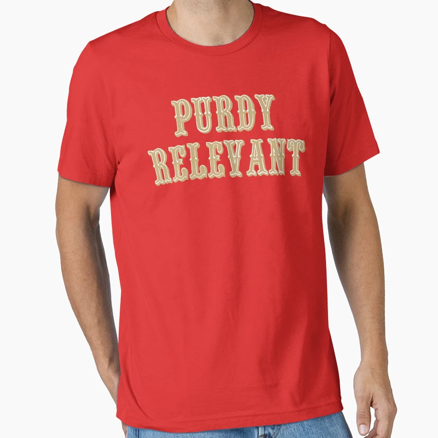 Purdy Relevant T-Shirt - Minimalist Print for Adults - T-Shirt, Sweatshirt, Hoodie